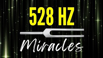 528 Hz Tuning Fork Healing Frequency for Miracles and Transformations