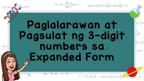 Grade 2 Math: Paglalarawan at Pagsulat ng 3-digit numbers sa Expanded Form (MELC Week 3, Lesson 1)