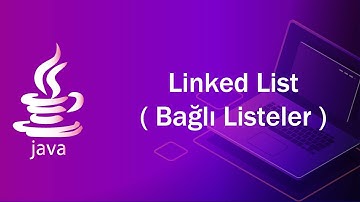 JAVA Dersleri 41 - Linked List ( Bağlı Listeler )