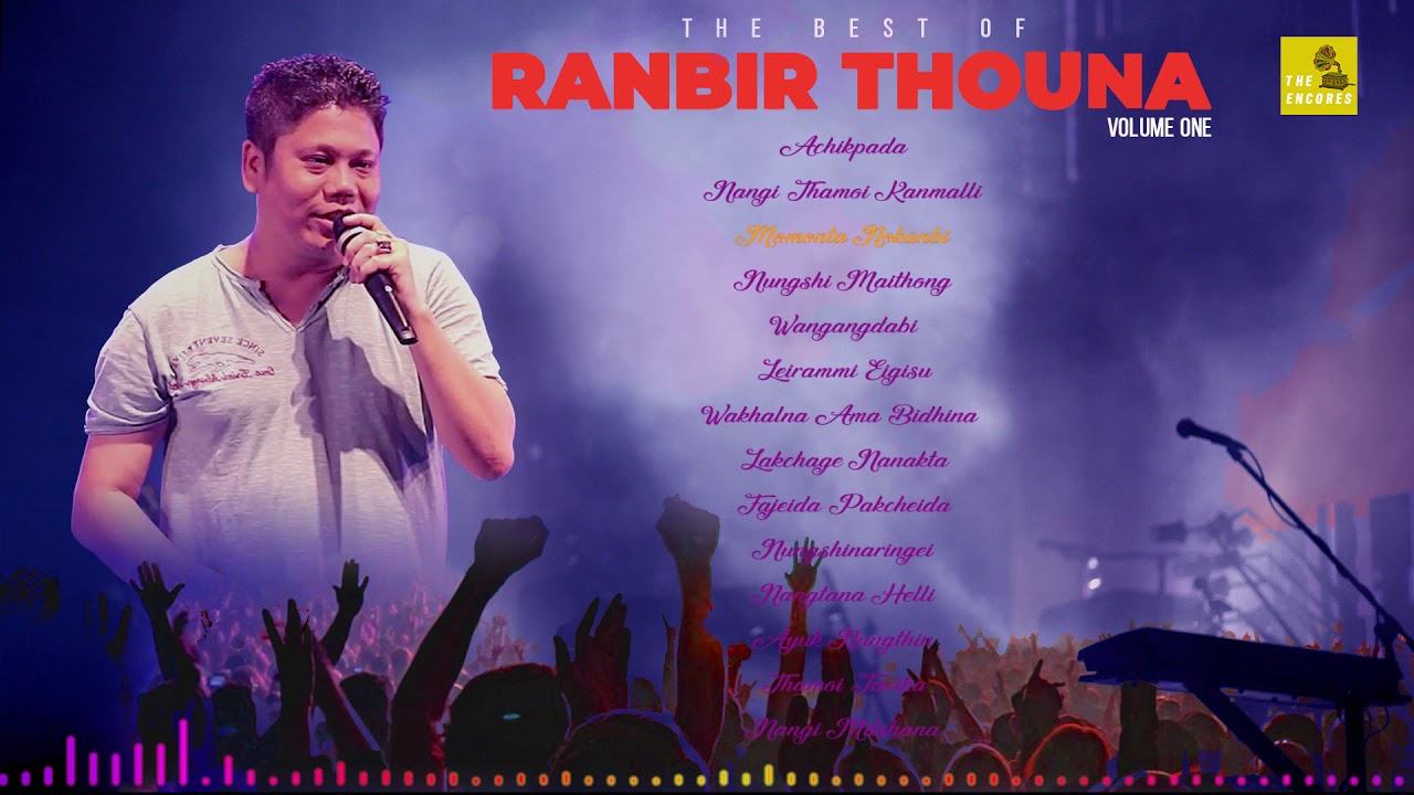 The best of Ranbir Thouna  Volume 1  Manipuri Song