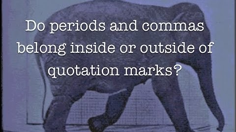 Do periods go inside or outside quotation marks?