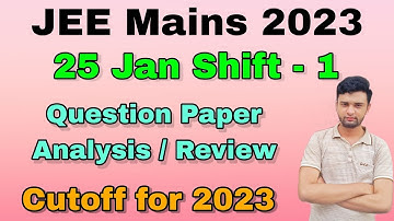 Question Paper Analysis🔥 || JEE Mains 2023 Shift - 1, 25 Jan || Reality😱