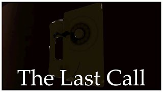 The Last Call - Indie Horror Game - No Commentary