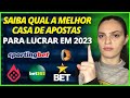 🛑 Veja qual a melhor casa de aposta em 2023! Melhor casa de apostas? Casa de aposta para futebol?