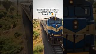 Deadliest Train Disaster in India (1981) | Bihar Train Tragedy 🚆😢#shorts #facts #viral #foryou