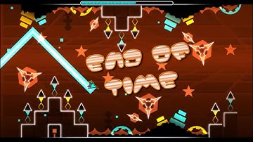 "End of Time" by xcy7 & Viprin | Geometry Dash 1.9