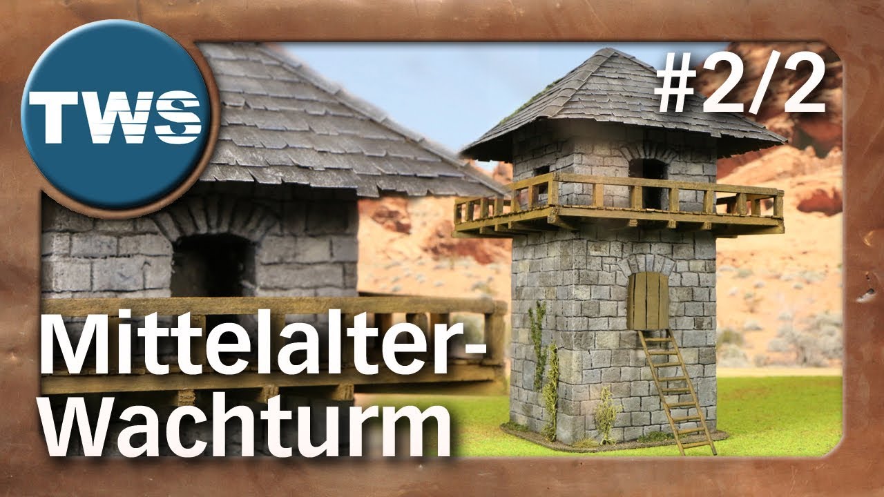 Tutorial MittelalterWachturm 2/2 / medieval tower (TabletopGelände