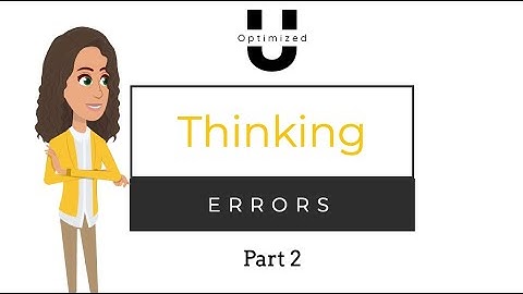 CBT Thinking Errors: Part 2