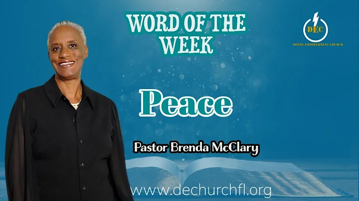 PEACE/Word of The Week/Pastor Brenda