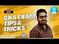 Cka certified kubernetes administrator exam tips and tricks in hindi