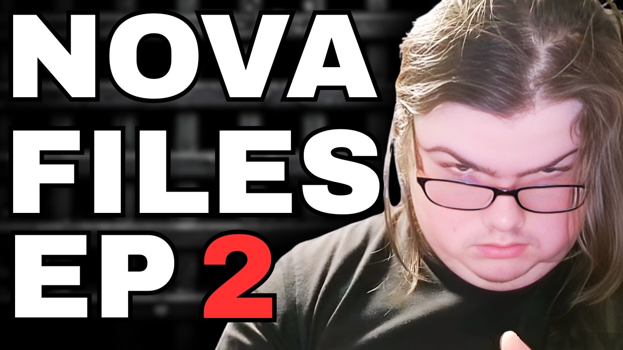 THE NOVA FILES: Episode 2