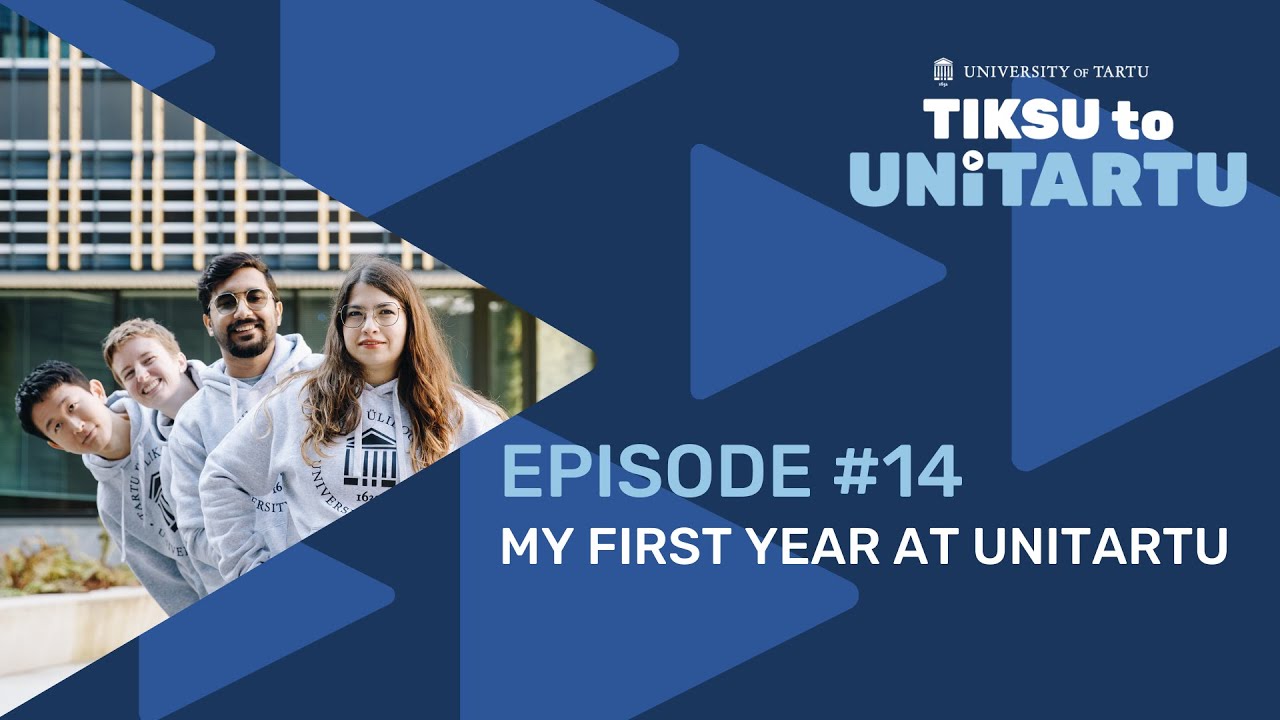 My First Year at UniTartu | Tiksu to UniTartu