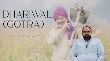 Who Are Dhariwal Jats? Full History and Gotra Details | Jat People
