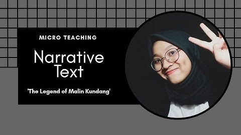 Narrative Text - Micro Teaching Kelas X SMA/MA by Nailis Sa