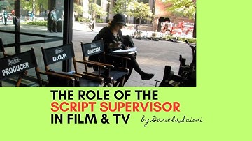 What does a Script Supervisor Do in Film & TV?