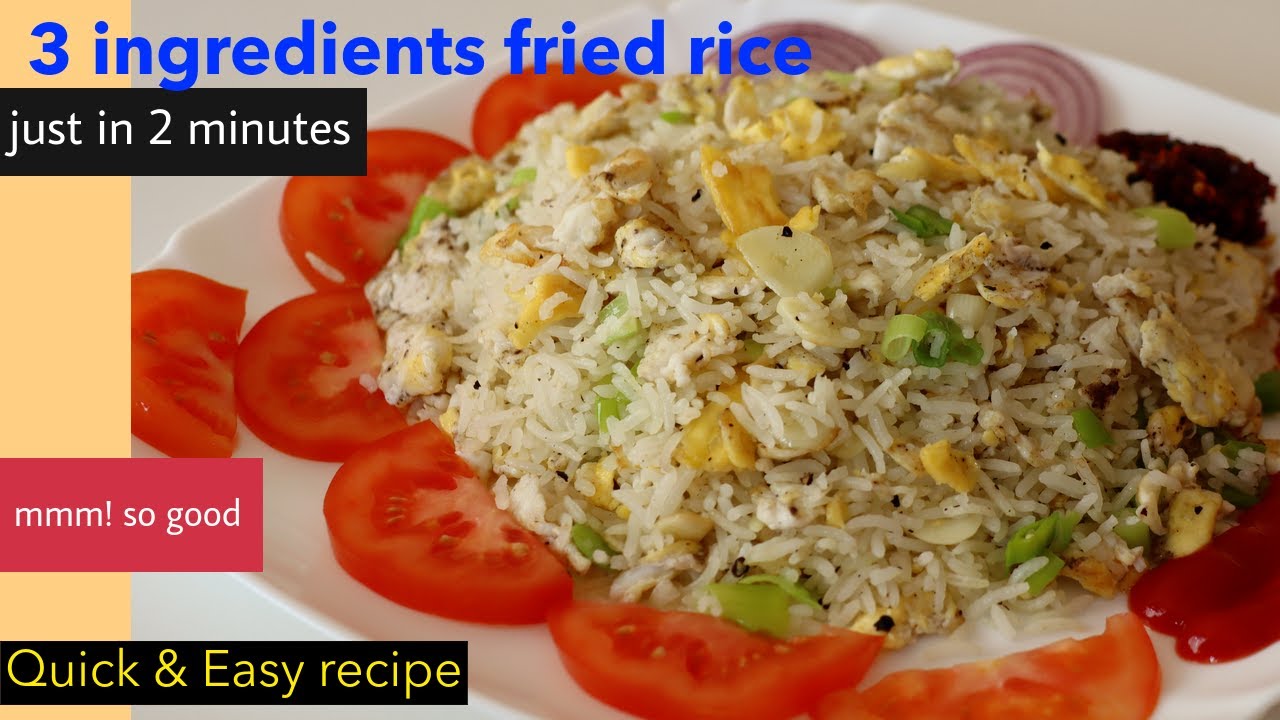 Three Ingredients Fried Rice Tasty Simple Ingredients Fried Rice