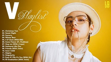 BTS V PLAYLIST 2022 UPDATED | 뷔 노래 모음