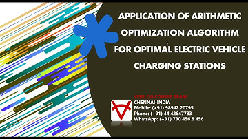 APPLICATION OF ARITHMETIC OPTIMIZATION ALGORITHM FOR OPTIMAL ELECTRIC VEHICLE CHARGING STATIONS