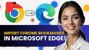 HOW TO TRANSFER CHROME BOOKMARKS TO MICROSOFT EDGE NEW UPDATED GUIDE 2024!