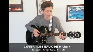 Video thumbnail of "Aguas De Março - Tom Jobim ( cover Les eaux de mars - Georges Moustaki )"