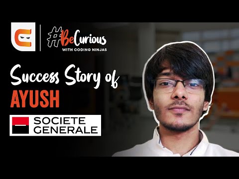 Success Story of Ayush | Societe Generale