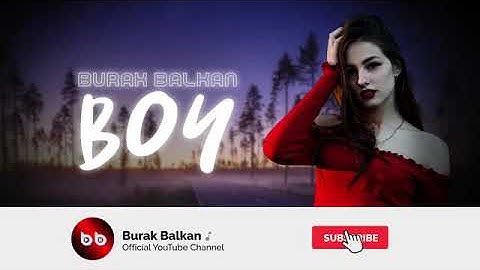 BURAK BALKAN - BOY