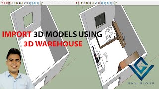 How to Import 3D Models using 3D Warehouse in Sketchup I GV Envisions