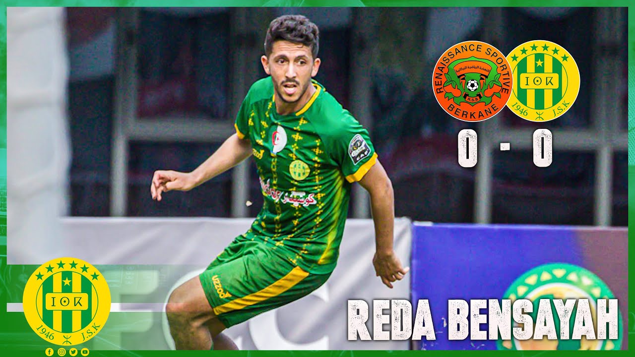 𝗥𝗦 𝗱𝗲 𝗕𝗲𝗿𝗸𝗮𝗻𝗲 0 0 𝗝𝗦 𝗞𝗮𝗯𝘆𝗹𝗶𝗲 Reda Bensayah nous livre ses impressions