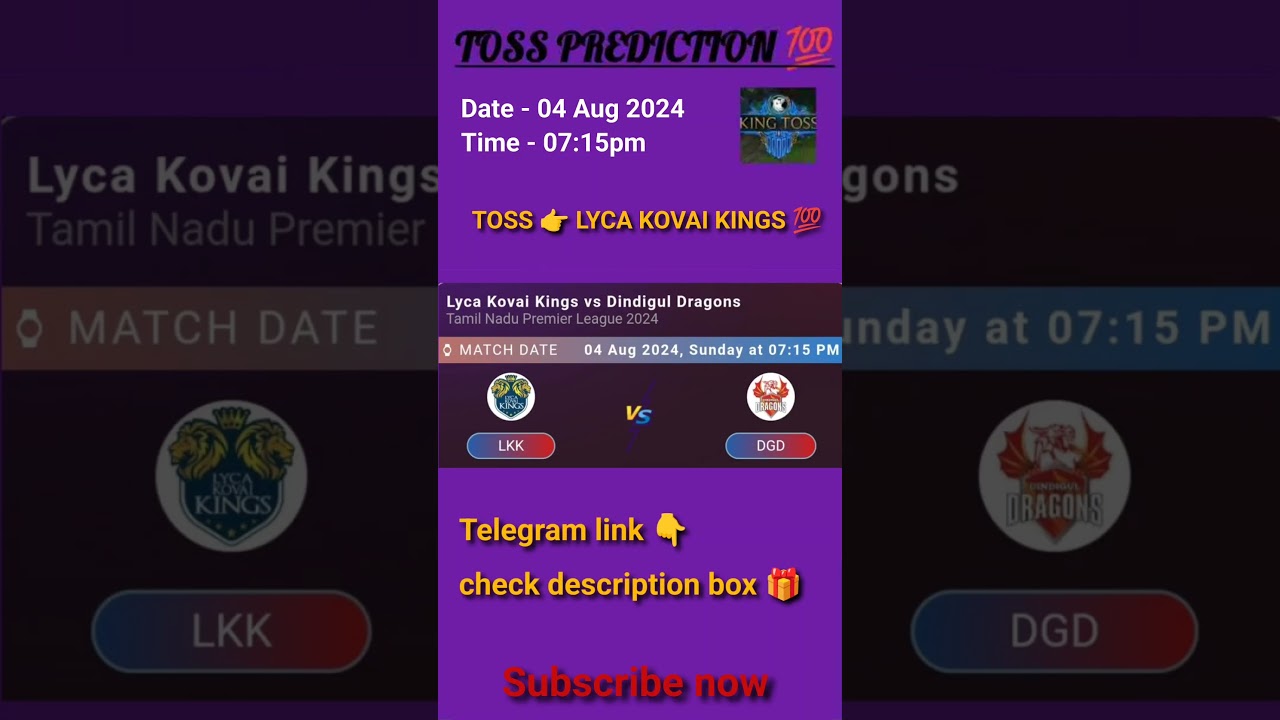 Lyca Kovai Kings vs Dindigul toss prediction| today toss prediction😍| Tamil Nadu premier league 2024