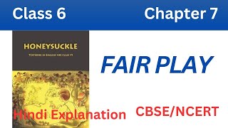 Fair Play in Hindi, CBSE Class 6th English, Chapter 07, English for All by Manish Sir