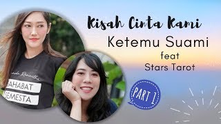 Pertemuan Kami dgn SUAMI ft STARSTAROT