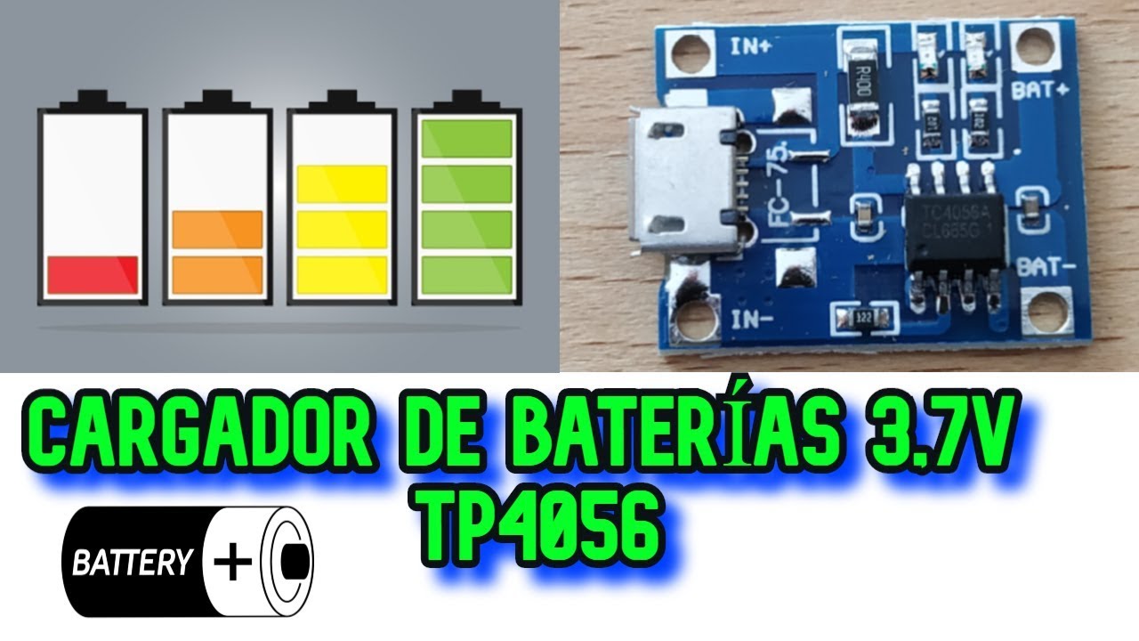 Cargador de baterías de 3.7v TP4056. Paso a Paso. Fácil de hacer. - YouTube
