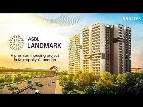 ASBL Landmark: A new take on premium living in Hyderabad