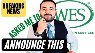 Новые разработки WES и первый взгляд на ECA для иммиграции в Канаду и США | Процесс WES 2022 screenshot 3