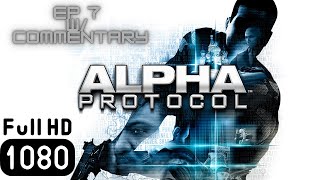 Alpha Protocol Commentary Playthrough - Part 7
