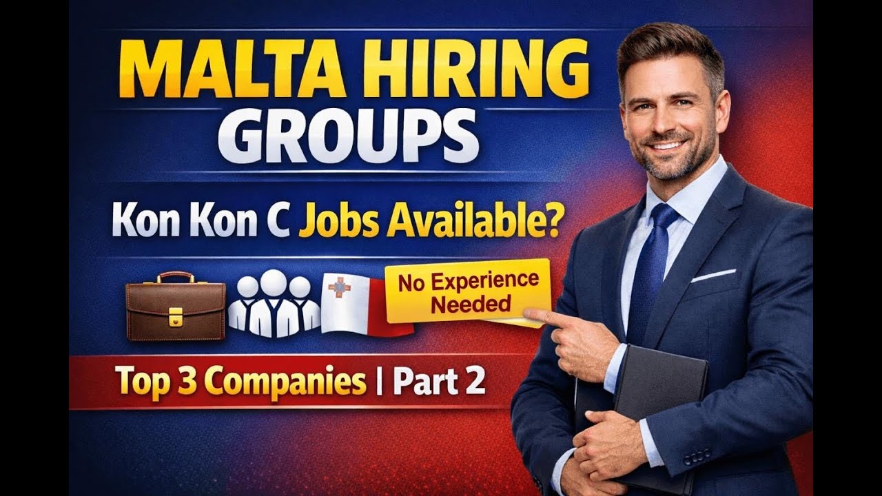 Malta Hiring Groups | Kon Kon C Jobs Available? | No Experience Needed | 