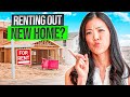 RENTING Out Your NEW Construction Home - Is It Possible?