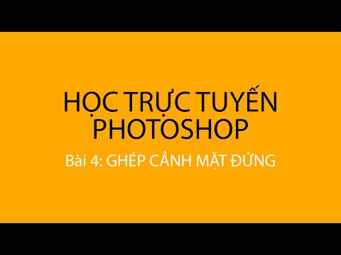 Bài 4: Ghép cảnh mặt đứng trong phtoshop