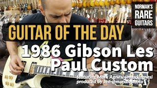 Guitar Of The Day 1986 Gibson Les Paul Custom Normans Rare Guitars