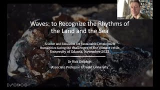 Dr Rick Dolphijn: "Waves: to Recognize the Rhythms of the Land and the Sea"