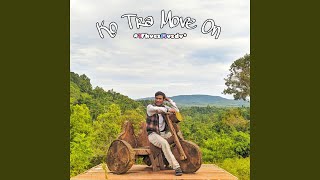 Download Lagu Ko Tra Move On Download Lagu Ko Tra Move On