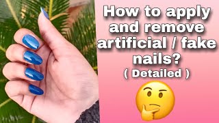 How to apply and remove artificial / fake nails at home ? | Nail art tutorials by sherry