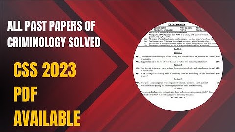 Criminology CSS 2023 solved past paper | All CSS 2023 solved past papers available | CSS 2023