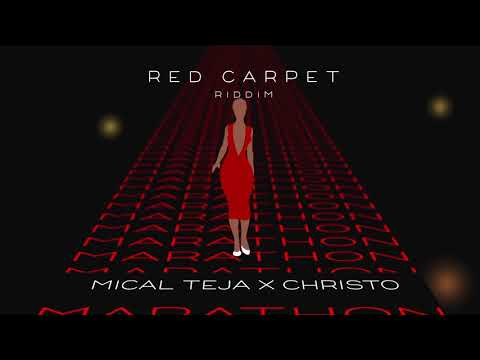 Mical Teja x Christo - Marathon [Red Carpet Riddim]