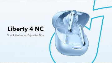 Introducing soundcore Liberty 4 NC True-Wireless Noise Cancelling Earbuds