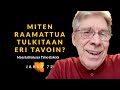 Miten raamattua tulkitaan eri tavoin timo eskola