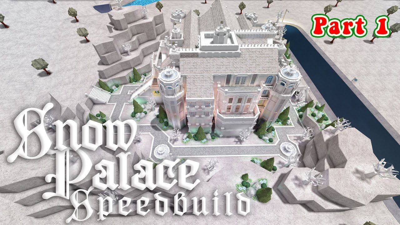 Bloxburg Snow Palace Speedbuild Part 1 Youtube