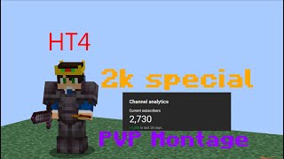 2k special Pvp Montage || HT4 || Thank you for 2k