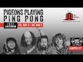 Pigeons Playing Ping Pong | Brooklyn Bowl Las Vegas | 3/8/19 | Relix