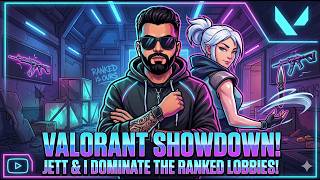 Jett Domination | Valorant Live Stream | NXGT GAMING